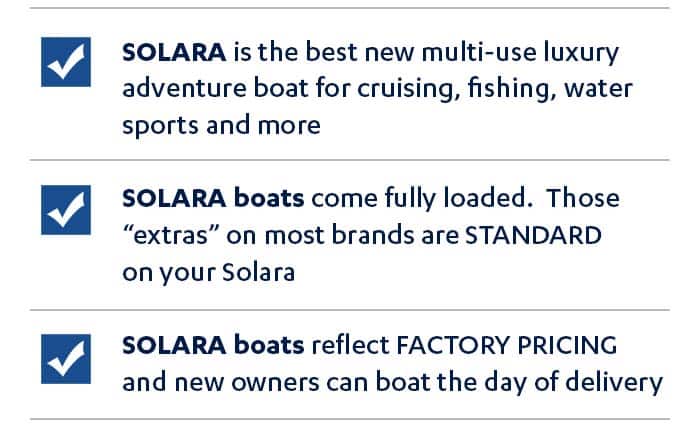 Why Solara Boats? Learn more.