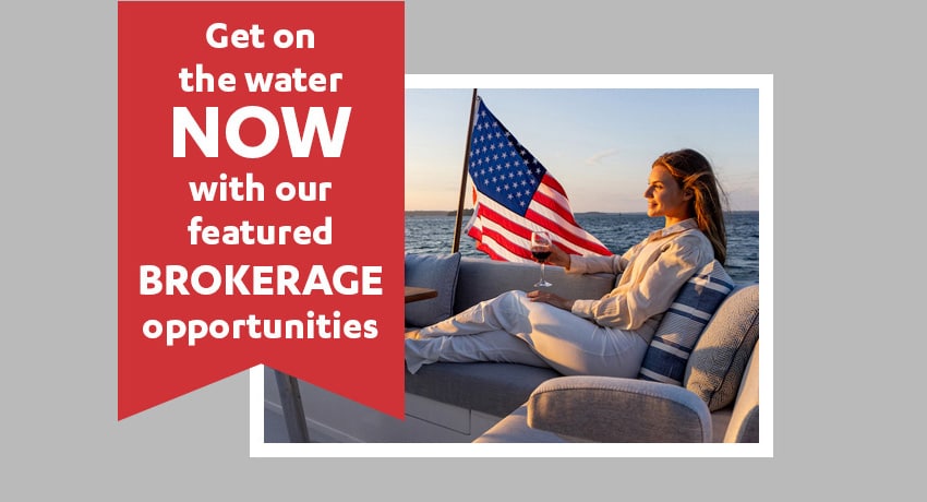 GET on the water NOW with our FEATURED BORKERAGE opportunities